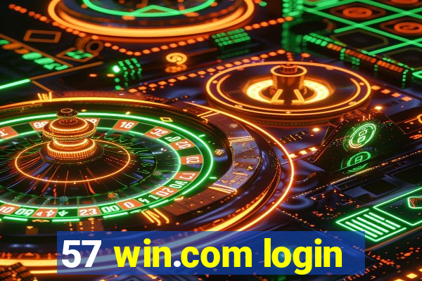 57 win.com login